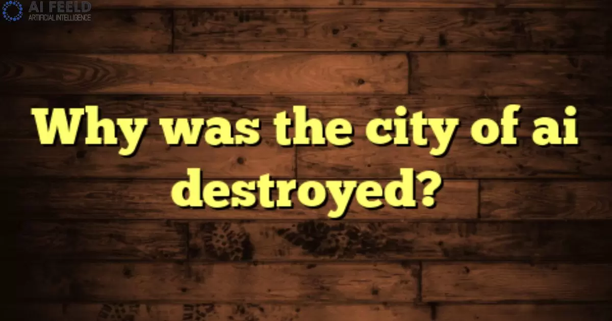 Why Was the City of Ai Destroyed?
