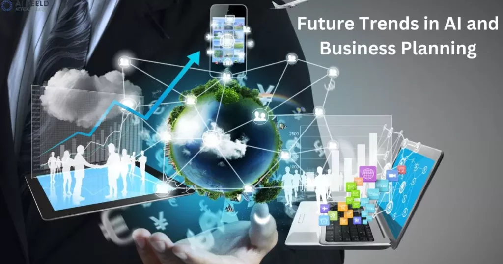 Future Trends in AI and Business Planning
