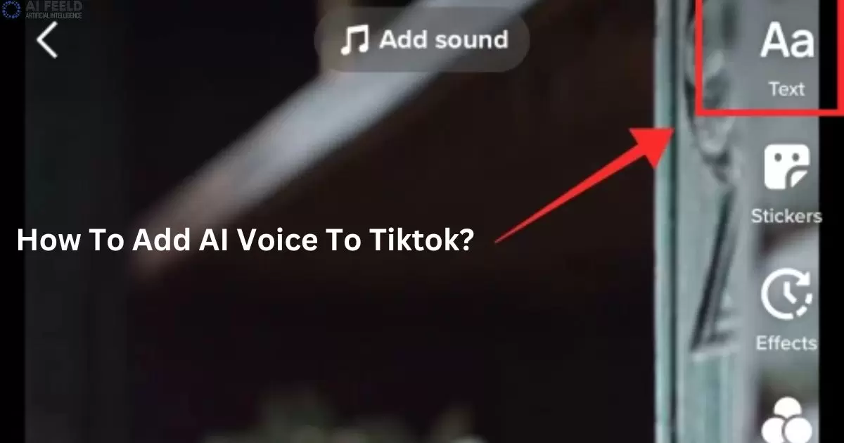 How To Add AI Voice To Tiktok?