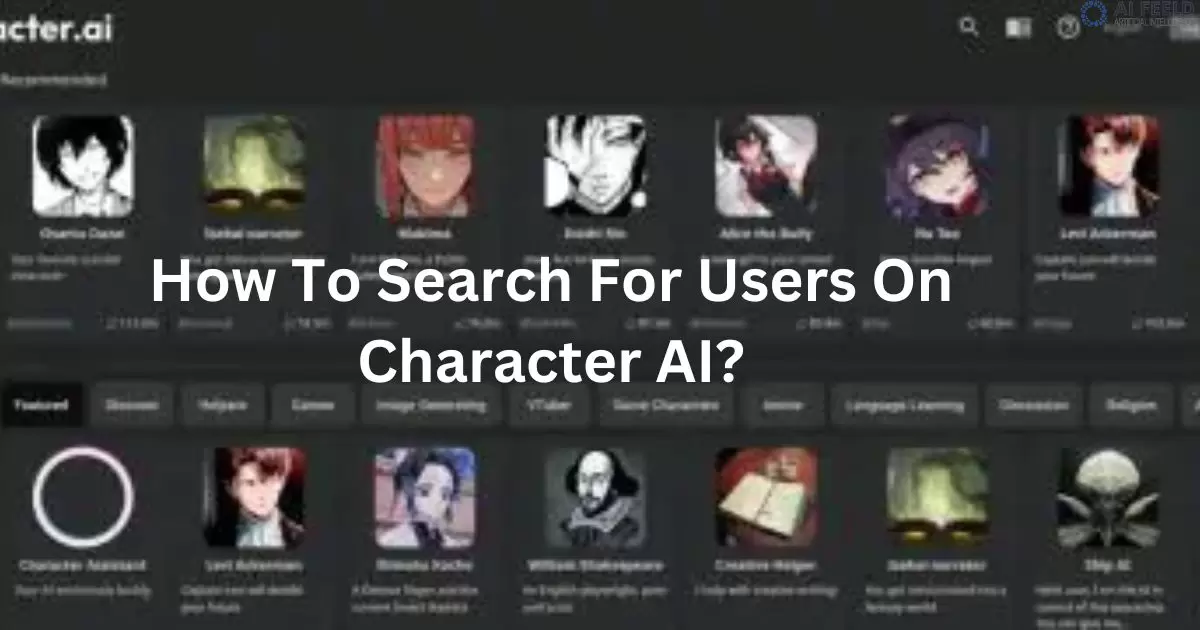 How To Search For Users On Character AI?