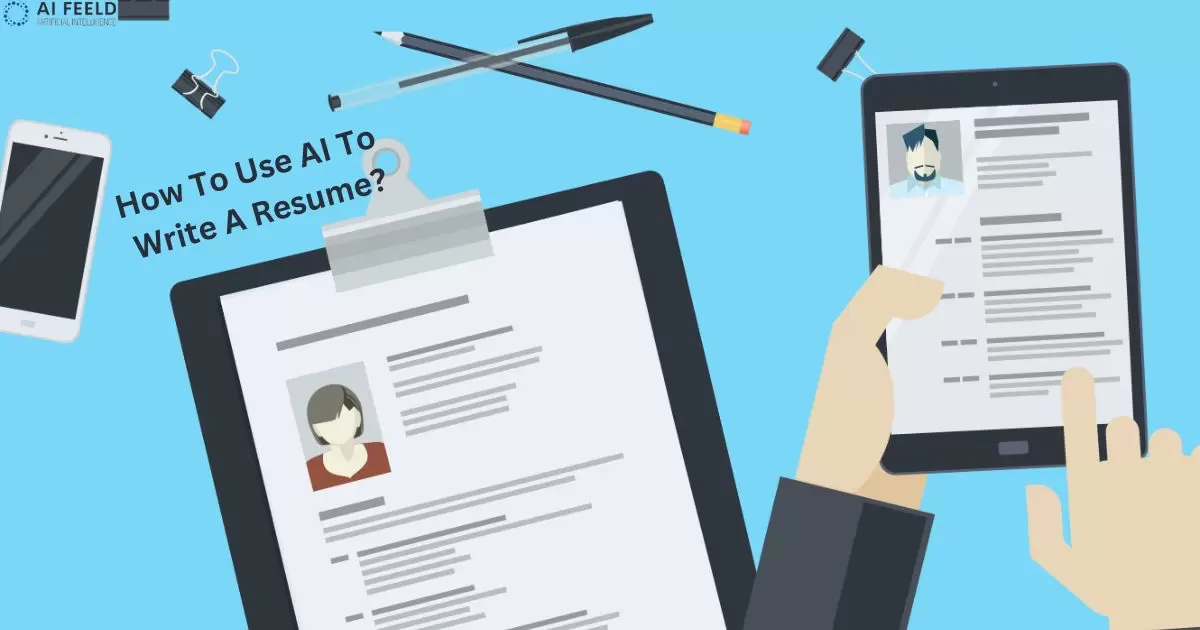 How To Use AI To Write A Resume?