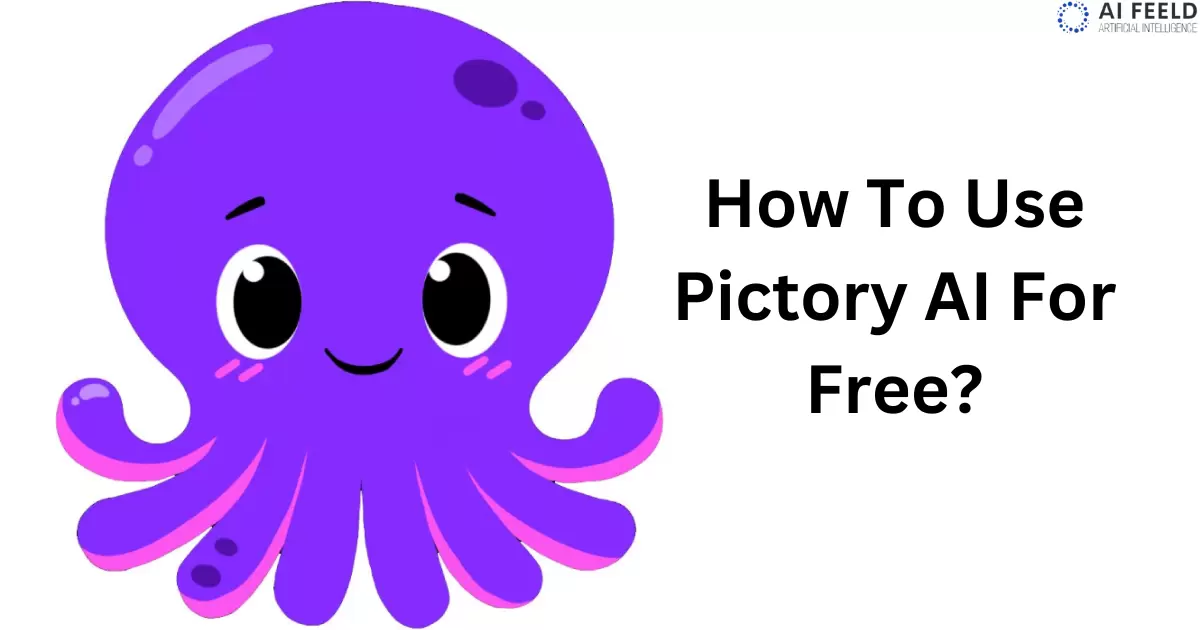 How To Use Pictory AI For Free?
