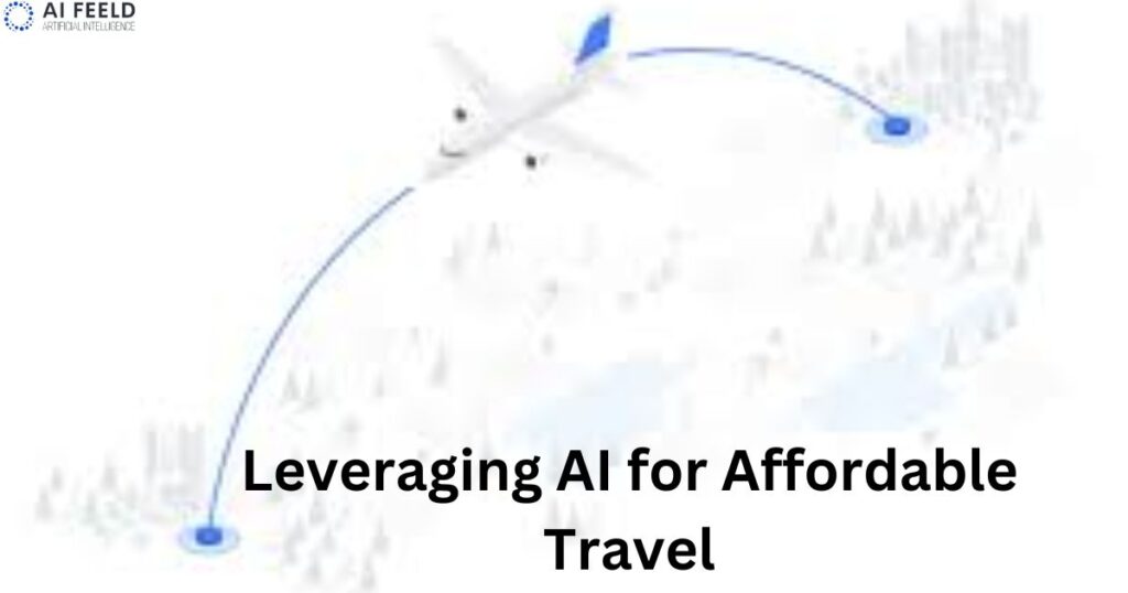 Leveraging AI for Affordable Travel