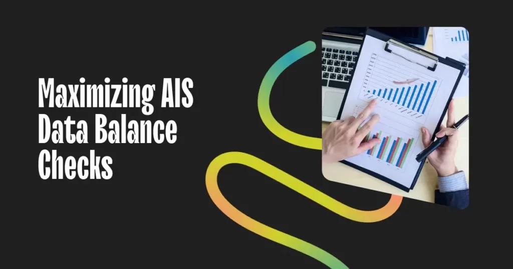 Maximizing AIS Data Balance Checks