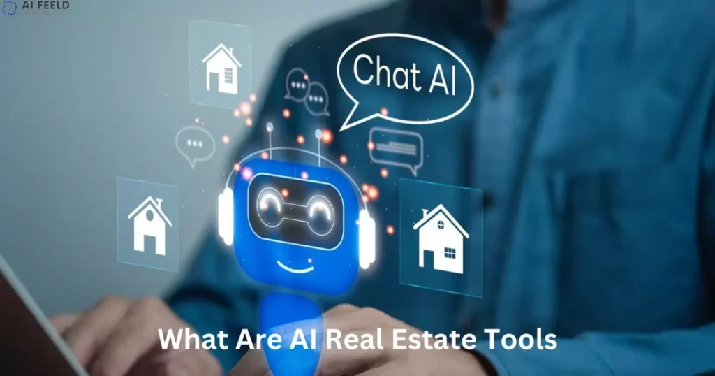 What Are AI Real Estate Tools